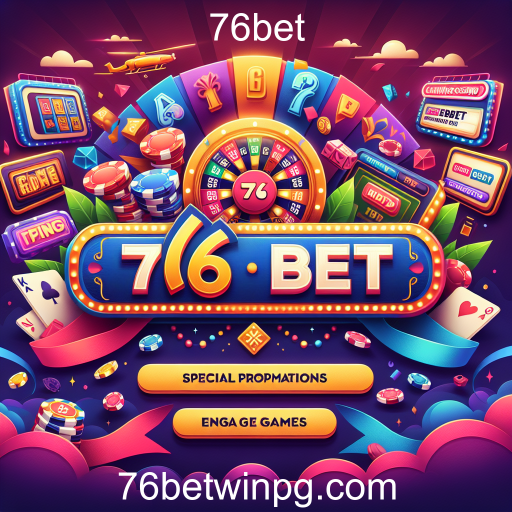 Descubra as Promoções Especiais da 76bet: Aumente suas Chances de Ganhar!